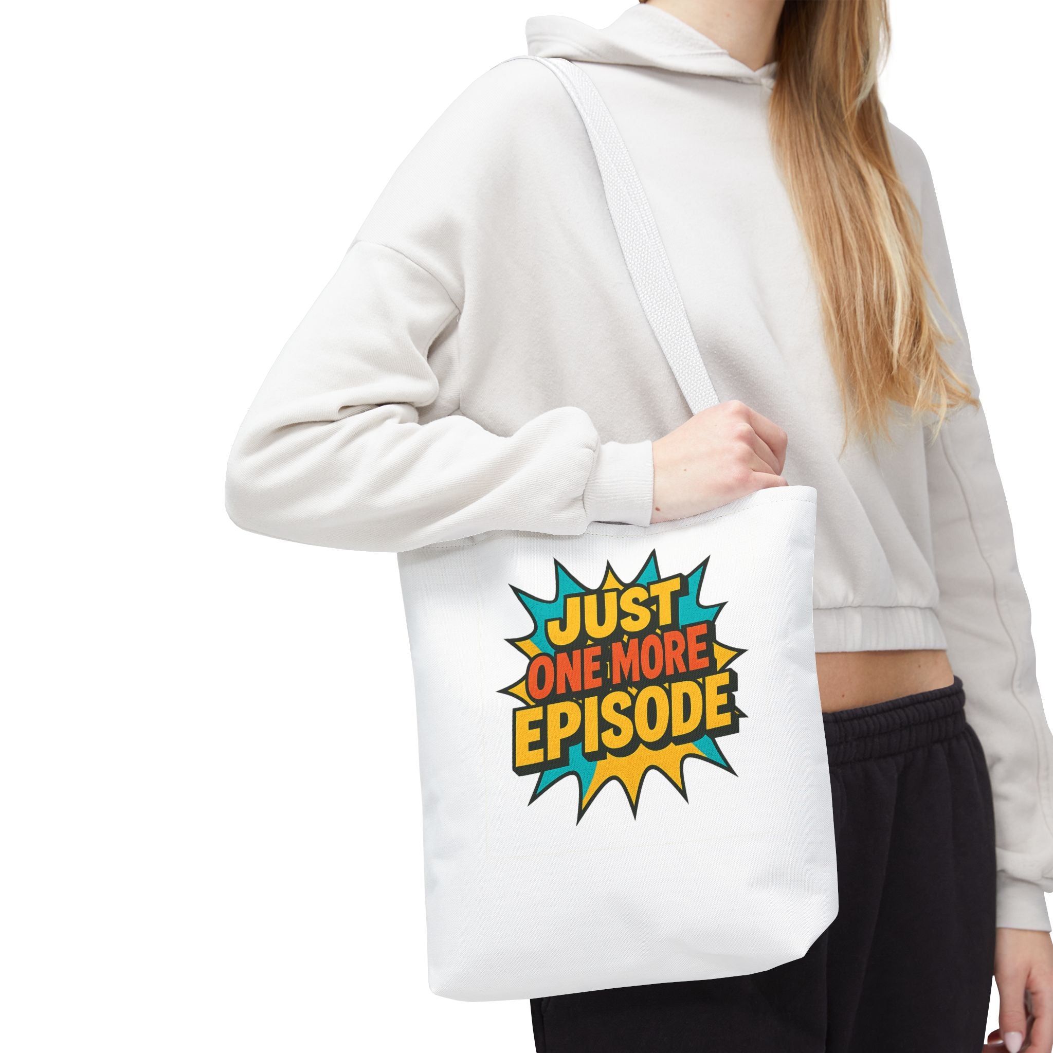 Just One More Episode Tote Bag