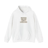 Movies Are My Love Language Hoodie