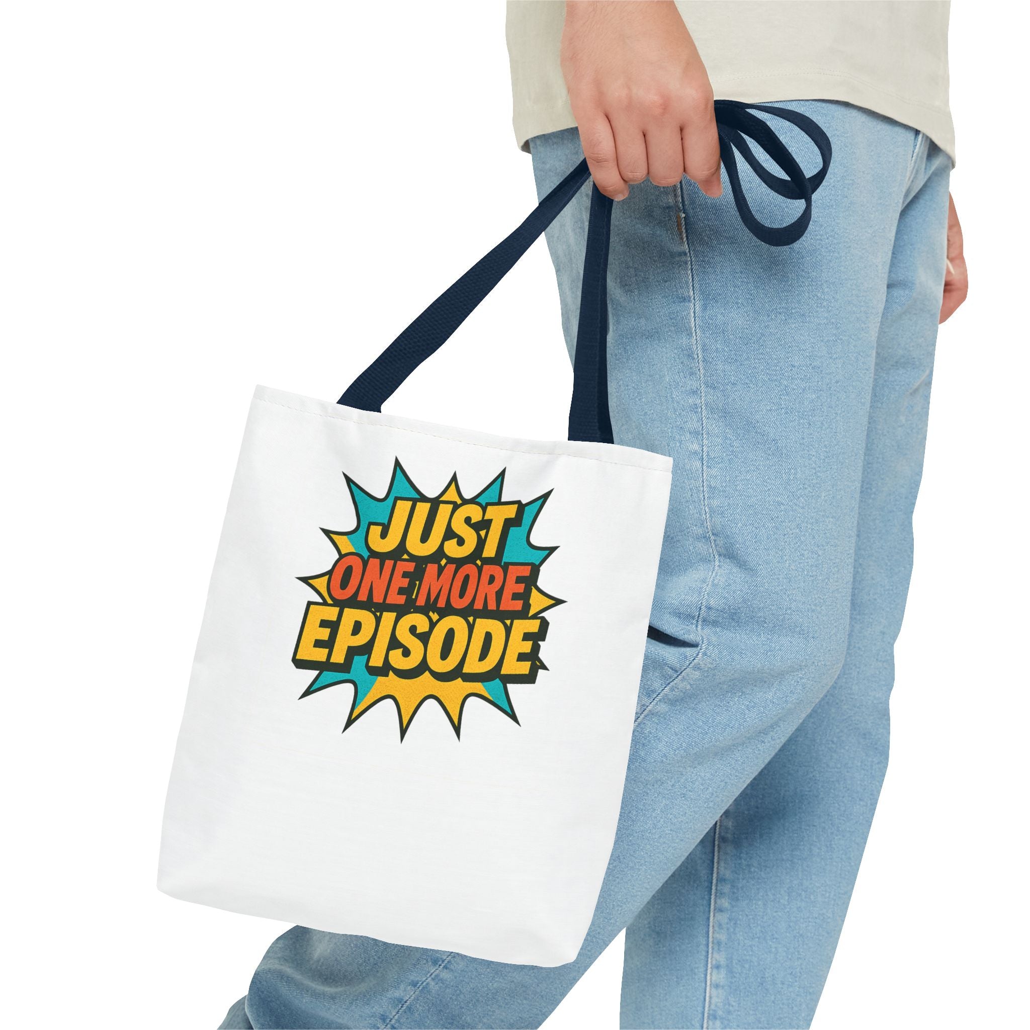 Just One More Episode Tote Bag