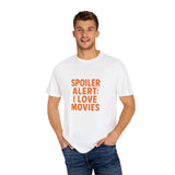 Spoiler Alert Movie Lover T-Shirt