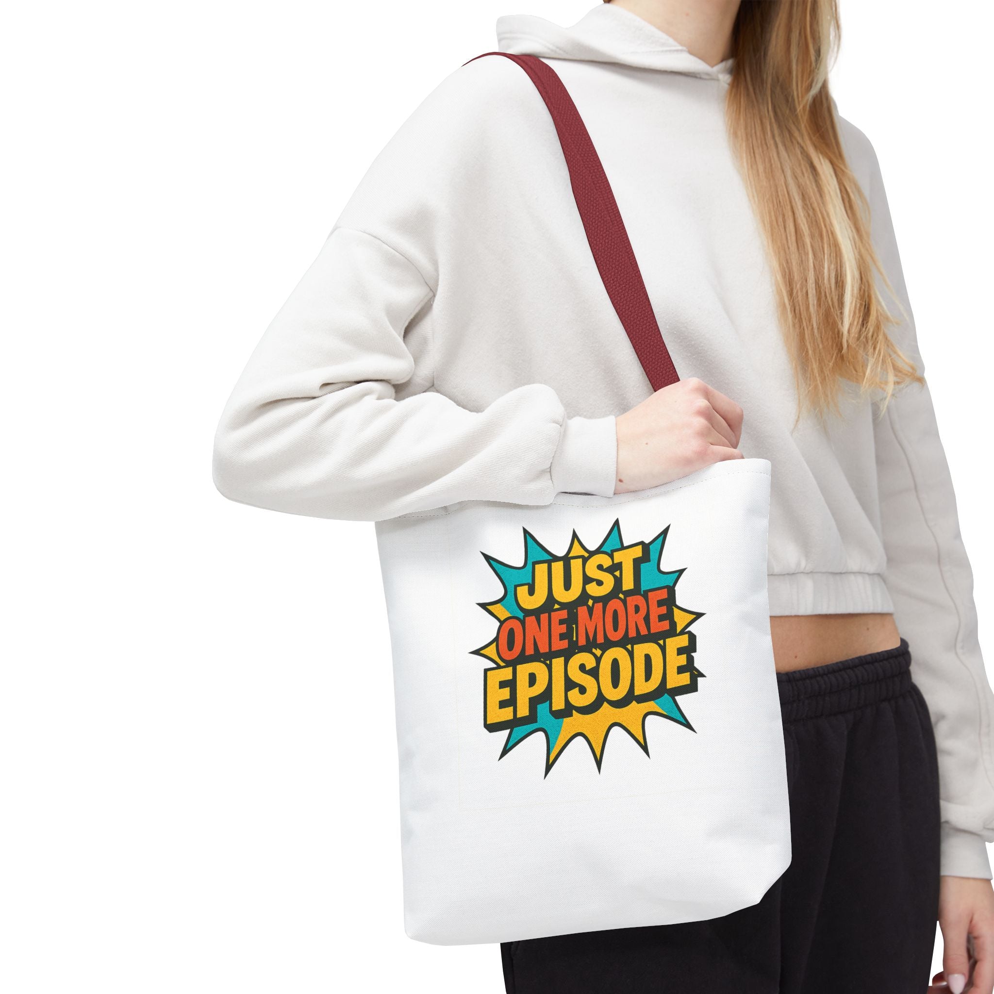 Just One More Episode Tote Bag