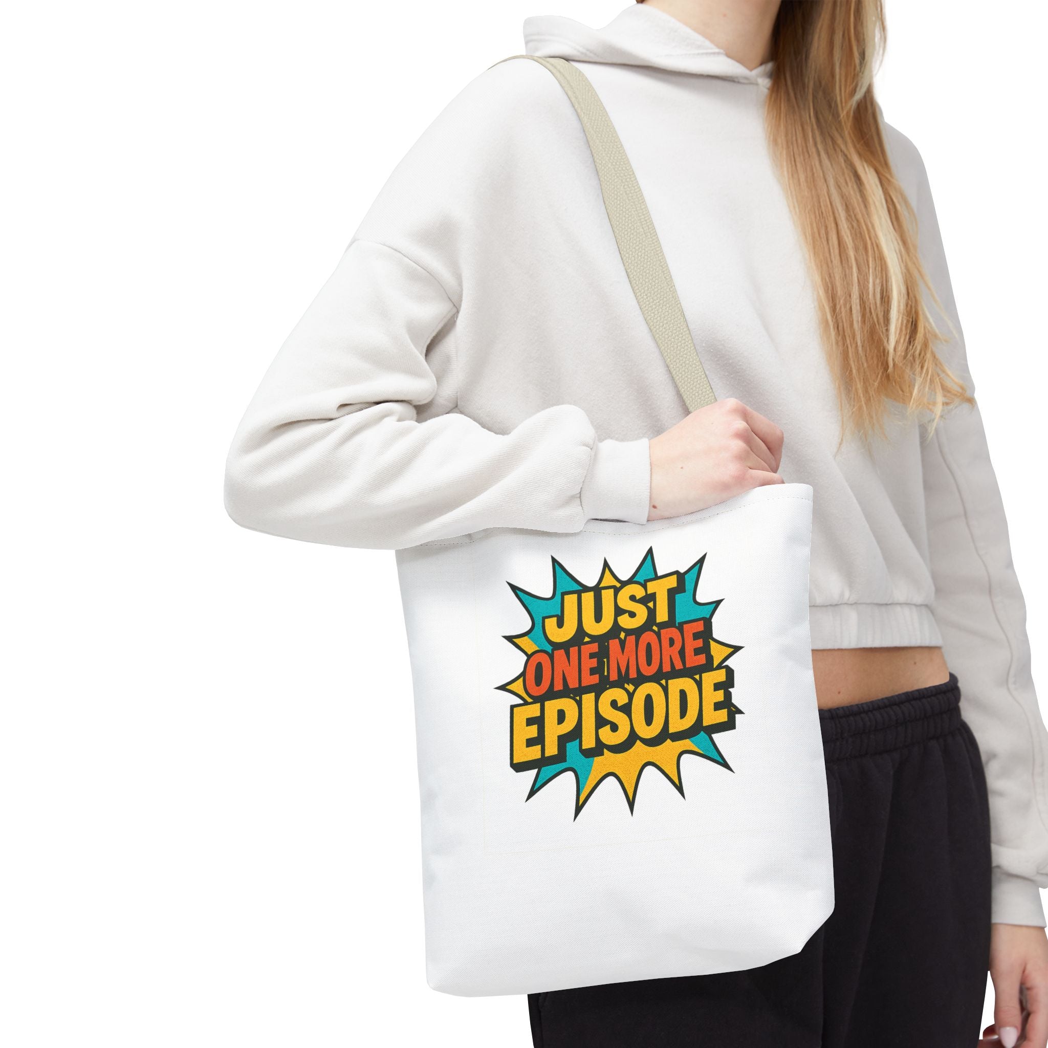 Just One More Episode Tote Bag